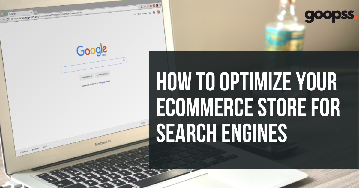 How to Optimize your Ecommerce Store for Search Engines