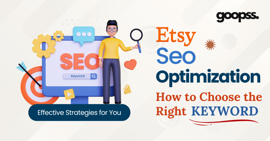 Etsy SEO Optimization: How to Choose the Right Keywords